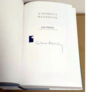 Caroline Kennedy SIGNED A Patriot's Handbook 1st Ed JFK Library Oct 2003 Event